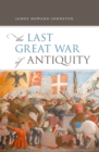 Image for Last Great War of Antiquity
