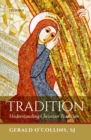 Image for Tradition: Understanding Christian Tradition