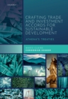 Image for Crafting Trade and Investment Accords for Sustainable Development: Athena&#39;s Treaties