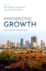 Image for Immiserizing Growth: When Growth Fails the Poor