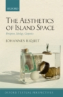 Image for Aesthetics of Island Space: Perception, Ideology, Geopoetics