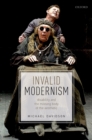 Image for Invalid Modernism: Disability and the Missing Body of the Aesthetic