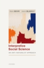 Image for Interpretive Social Science: An Anti-Naturalist Approach