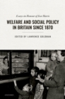 Image for Welfare and Social Policy in Britain Since 1870: Essays in Honour of Jose Harris