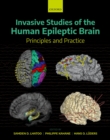 Image for Invasive Studies of the Human Epileptic Brain: Principles and Practice