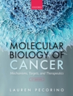 Image for Molecular biology of cancer: mechanisms, targets, and therapeutics