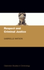 Image for Respect and Criminal Justice