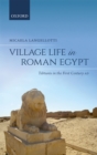 Image for Village Life in Roman Egypt: Tebtunis in the First Century AD
