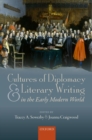 Image for Cultures of Diplomacy and Literary Writing in the Early Modern World