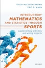 Image for Introductory Mathematics and Statistics through Sports: Supplementary Activities and Writing Projects