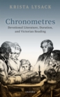 Image for Chronometres: Devotional Literature, Duration, and Victorian Reading