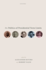Image for Politics of Presidential Term Limits