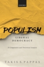Image for Populism and Liberal Democracy: A Comparative and Theoretical Analysis