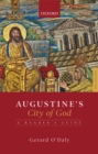Image for Augustine&#39;s City of God: A Reader&#39;s Guide
