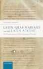 Image for Latin Grammarians on the Latin Accent: The Transformation of Greek Grammatical Thought
