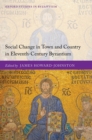Image for Social Change in Town and Country in Eleventh-Century Byzantium