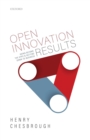 Image for Open Innovation Results: Going Beyond the Hype and Getting Down to Business