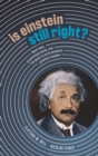 Image for Is Einstein Still Right?: Black Holes, Gravitational Waves, and the Quest to Verify Einstein&#39;s Greatest Creation