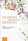 Image for Working Memory: The State of the Science