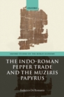 Image for Indo-Roman Pepper Trade and the Muziris Papyrus