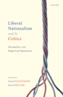 Image for Liberal Nationalism and Its Critics: Normative and Empirical Questions