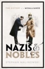 Image for Nazis and Nobles: The History of a Misalliance