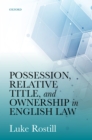 Image for Possession, Relative Title, and Ownership in English Law