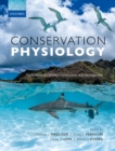 Image for Conservation Physiology: Applications for Wildlife Conservation and Management