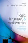 Image for Logic, Language, and Mathematics: Themes from the Philosophy of Crispin Wright