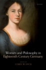 Image for Women and Philosophy in Eighteenth-Century Germany