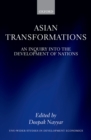 Image for Asian Transformations: An Inquiry Into the Development of Nations