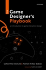 Image for Game Designer&#39;s Playbook: An Introduction to Game Interaction Design