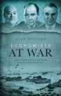 Image for Economists at War: How a Handful of Economists Helped Win and Lose the World Wars