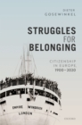 Image for Struggles for Belonging: Citizenship in Europe, 1900-2020