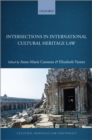 Image for Intersections in International Cultural Heritage Law