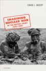 Image for Imagining Nuclear War in the British Army, 1945-1989