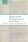 Image for Studies in the Transmission of Latin Texts: Volume I: Quintus Curtius Rufus and Dictys Cretensis