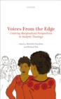 Image for Voices from the Edge: Centring Marginalized Perspectives in Analytic Theology