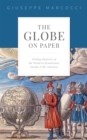 Image for Globe on Paper: Writing Histories of the World in Renaissance Europe and the Americas