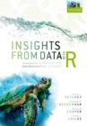 Image for Insights from Data With R: An Introduction for the Life and Environmental Sciences