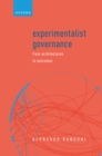Image for Experimentalist Governance: From Architectures to Outcomes