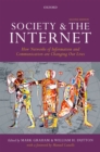 Image for Society and the Internet: How Networks of Information and Communication Are Changing Our Lives
