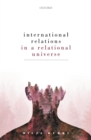 Image for International Relations in a Relational Universe