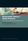 Image for Respectable Citizens - Shady Practices: The Economic Morality of the Middle Classes