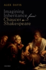 Image for Imagining Inheritance from Chaucer to Shakespeare