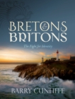Image for Bretons and Britons: The Fight for Identity