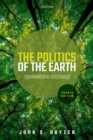 Image for The Politics of the Earth: Environmental Discourses