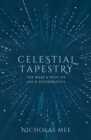 Image for Celestial Tapestry: The Warp and Weft of Art and Mathematics