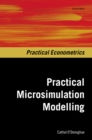 Image for Practical Microsimulation Modelling