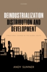 Image for Deindustrialization, Distribution, and Development: Structural Change in the Global South